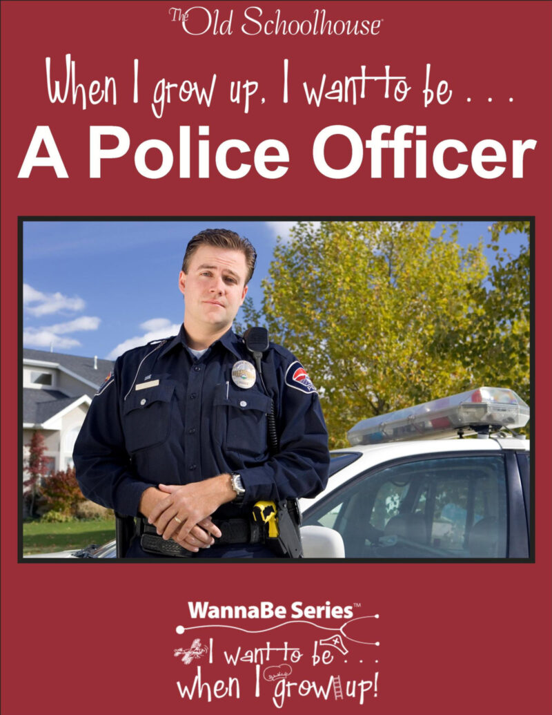 WannaBe™-When I Grow Up I Want to be a Police Officer