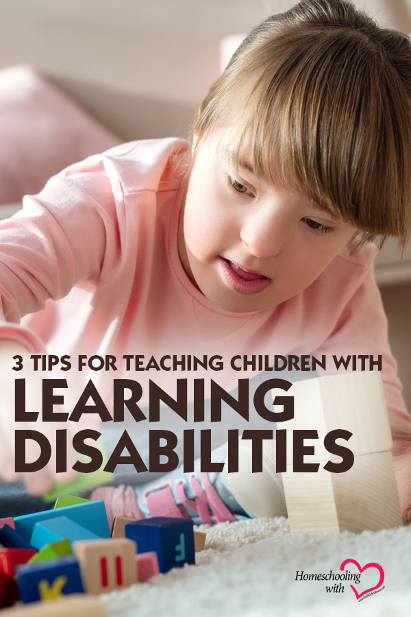 3 Tips for Teaching Children with Learning Disabilities