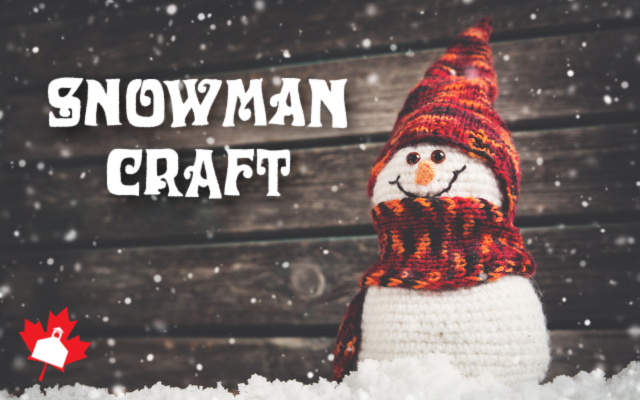 List of Canada winter festivals & a snowman craft