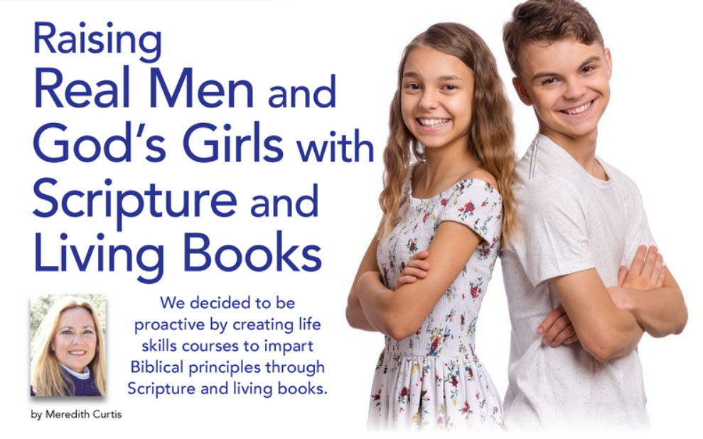 A young teenage boy and girl with the article title Raising Real Men and God's Girls with Scripture and Living Books