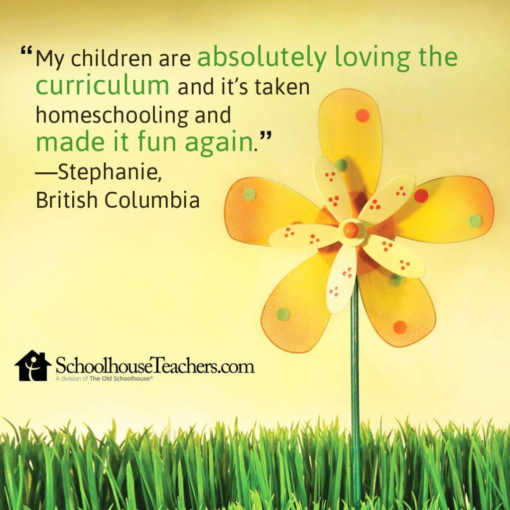 "My children are absolutely loving the curriculum. It's taken homeschooling and made it fun again." –Stephanie, British Columbia. 