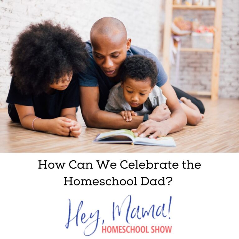 How Can We Celebrate the Homeschool Dad?